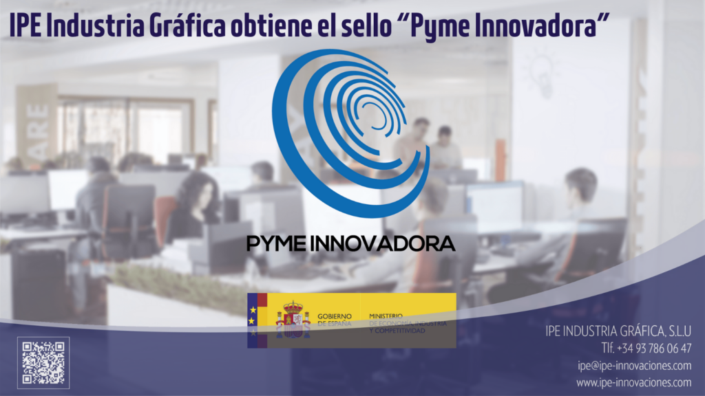 ipe-industria-grafica-sello-pyme-innovadora-fabricantes-sachtes-sleeve-etiquetas-packaging-flexible
